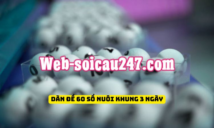 Dàn 60 số chiếm gần 23 tổng số 99 con đề miền Bắc