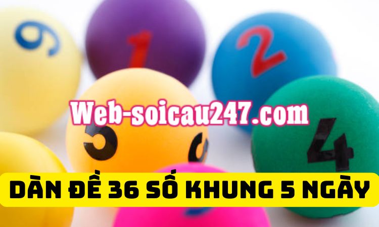 Dàn đề 36 số khung 5 ngày là một phương pháp chơi lô đề phổ biến tại Việt Nam